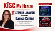 Danica Cullins Stephen Lukawski Peter Mingils on KISC My Health Radio